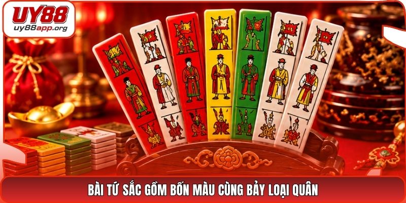Bài tứ sắc gồm bốn màu cùng bảy loại quân