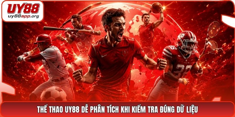 Thể thao UY88 dễ phân tích khi kiểm tra đúng dữ liệu